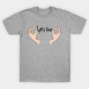 Let's Love T-Shirt